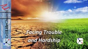 Facing Trouble and Hardship