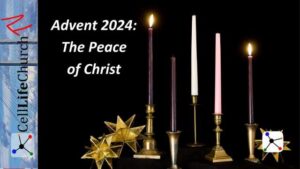 Advent 2024: The Peace of Christ